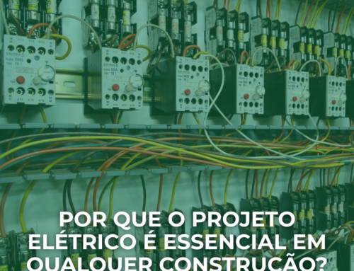 Por que o Projeto Elétrico é essencial em qualquer construção?