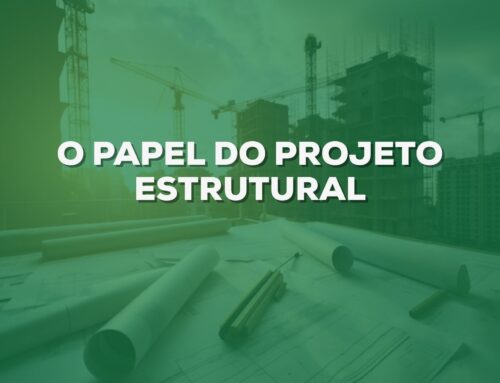 O papel do projeto estrutural